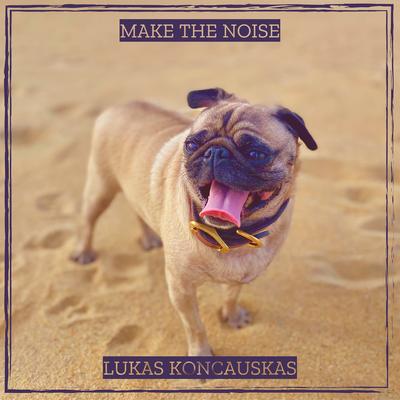 Make the Noise's cover