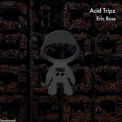 Acid Tripz's cover