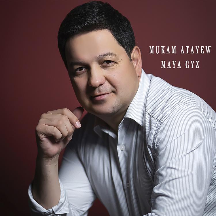 Mukam Atayew's avatar image