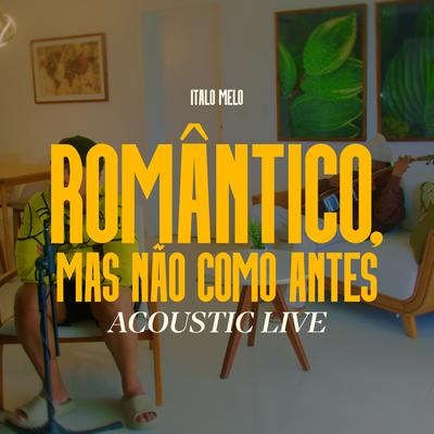 Romântico, Mas Não Como Antes (Acoustic Live)'s cover