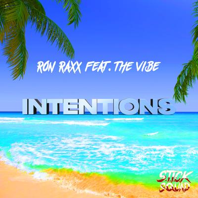 Intentions By Ron Raxx, The Vibe's cover