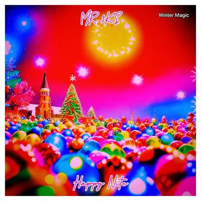 Happy Nite (Winter Magic) By MR. $KS's cover