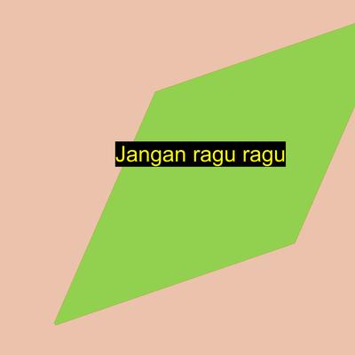 Jangan Ragu Ragu's cover