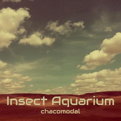 Insect Aquarium By chacomodal's cover