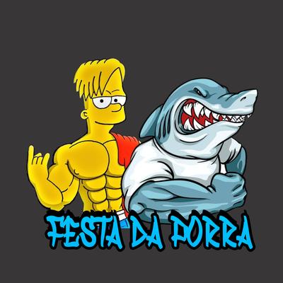 Festa Da Porra's cover