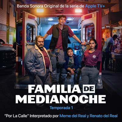 Por La Calle (Música Original de “Familia de Medianoche” de Apple TV+)'s cover