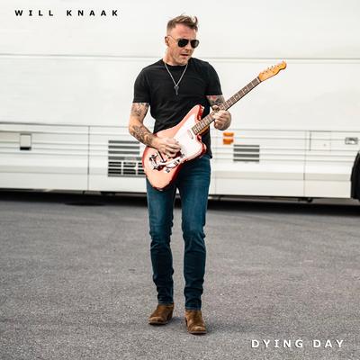 Dying Day By Will Knaak's cover