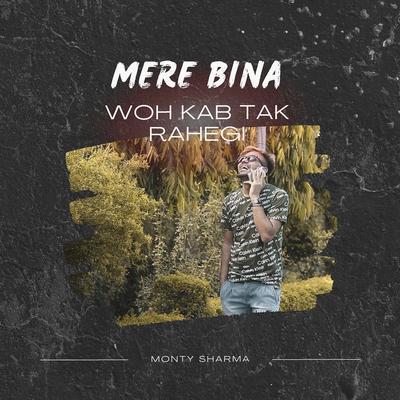 Mere Bina Woh Kab Tak Rahegi's cover