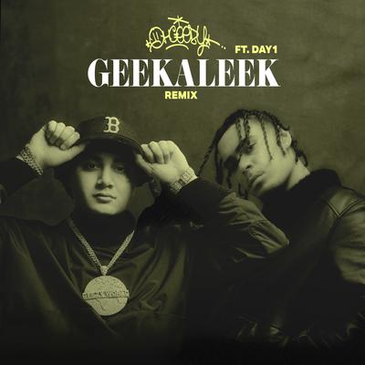 GEEKALEEK (Remix) [feat. Day1] By OHGEESY, Day1's cover