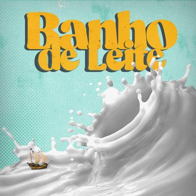 Banho de Leite By Isca Beats's cover