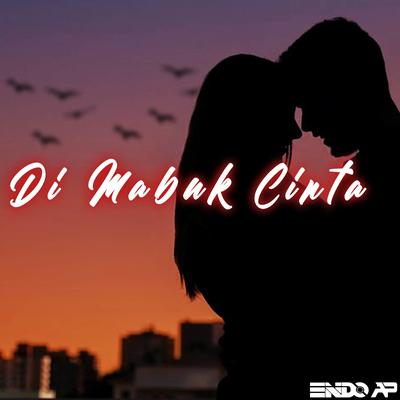 DJ Di Mabuk Cinta Anti Bucin BreakBeat By DJ Abayy's cover