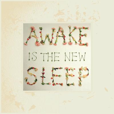 Awake Is the New Sleep: 10th Anniversary Deluxe Edition's cover