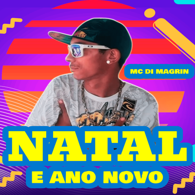 Natal e Ano Novo By MC DI MAGRIN's cover