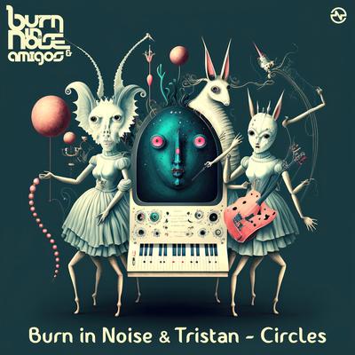 Circles By Burn In Noise, Tristan's cover