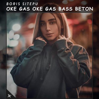 Oke Gas Oke Gas Bass Beton (feat. Tony Roy)'s cover