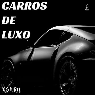 Carros De Luxo (feat. RN022)'s cover