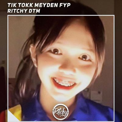Tik Tokk Meyden Fyp's cover