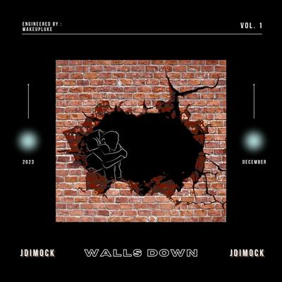 Walls Down By JDimock's cover