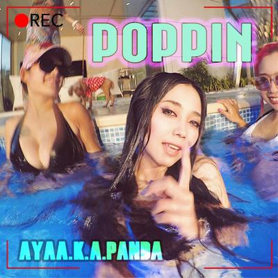 POPPIN By AYA a.k.a PANDA's cover