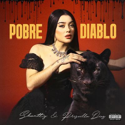 Pobre Diablo By Shantty, Priscilla Diaz's cover