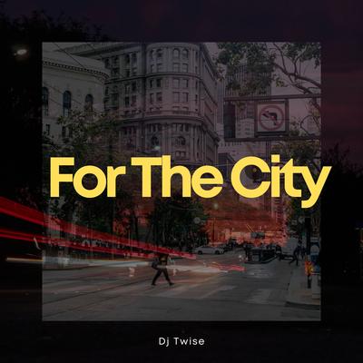 For The City (Mixed)'s cover