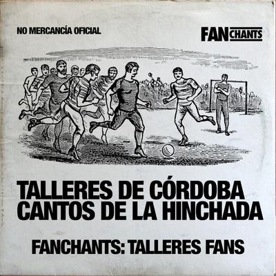 Talleres de Córdoba Cantos de la Hinchada's cover