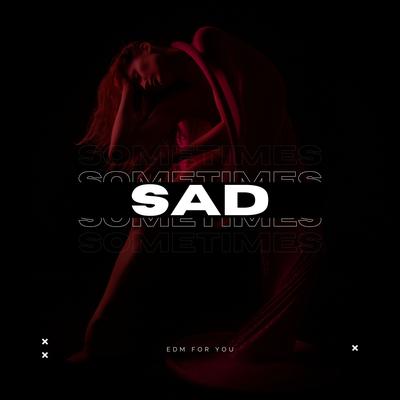 Sad Sometimes (Cover)'s cover