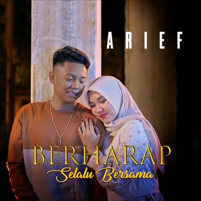 Berharap Selalu Bersama By Arief's cover