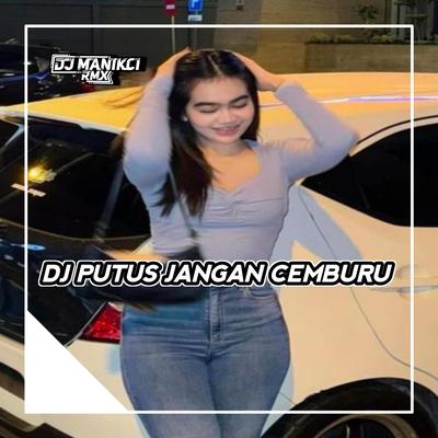 DJ UDAH PUTUS JANGAN CEMBURU's cover