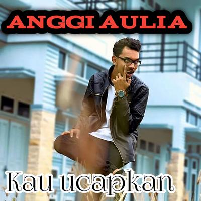 Kau Ucapkan's cover