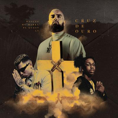 Cruz de Ouro By Mãolee, MC Marks, PL Quest, LV's cover