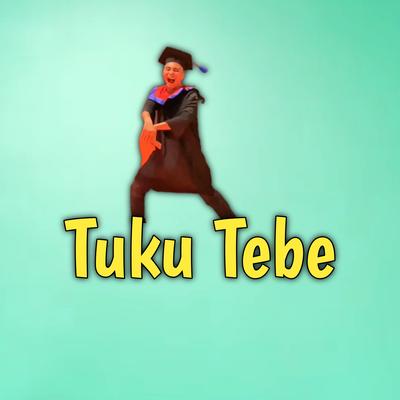 Tuku Tebe's cover