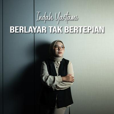 Berlayar Tak Bertepian By Indah Yastami's cover