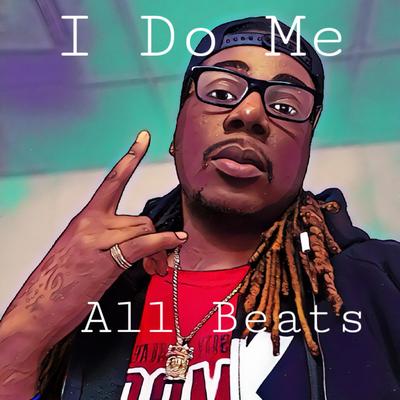 I Do Me All Beats's cover
