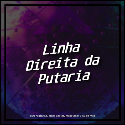 Linha Direita Da Putaria's cover