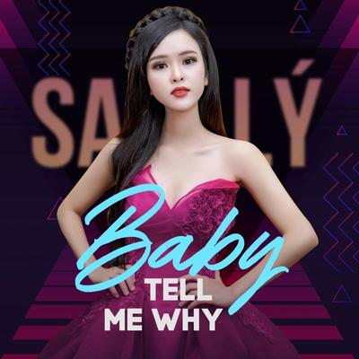 Baby Tell Me Why's cover