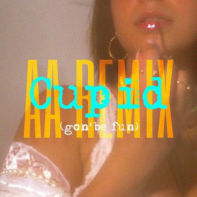 Cupid (gon' be fun) (AA Remix radio edit)'s cover