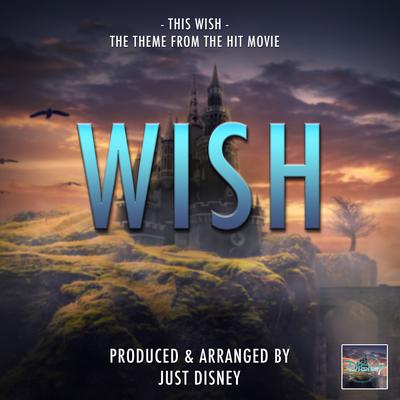 This Wish (From "Wish") By Just Disney's cover