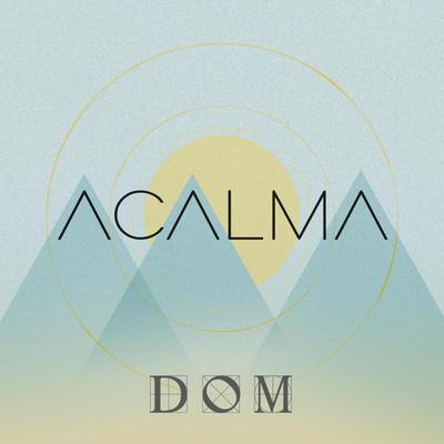 Acalma By Banda Dom's cover