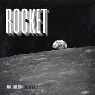 Rocket By Padre Tóxico, Awon, Elements's cover