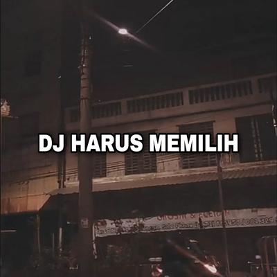 DJ Harus Memilih Breakbeat's cover