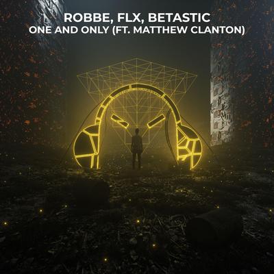 One And Only (feat. Matthew Clanton) By Robbe, FLX, BETASTIC, Matthew Clanton's cover