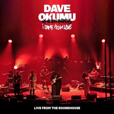 I Came From Love (Live from the Roundhouse)'s cover