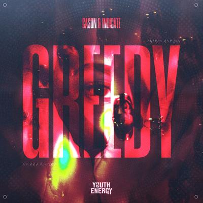 Greedy By Cason, Indicate's cover