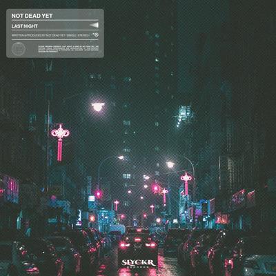 Last Night By Not Dead Yet's cover