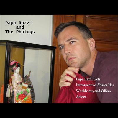 Papa Razzi Gets Introspective, Shares His Worldview, and Offers Advice's cover