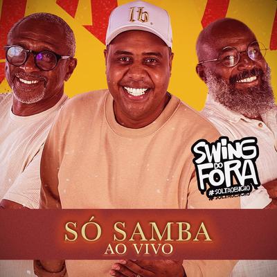 Ninguém É Dono de Ninguém (Ao Vivo) By Swing Do Fora's cover