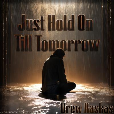 Just Hold on Till Tomorrow's cover