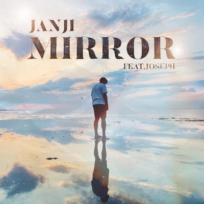 Mirror (feat. Joseph) By Janji, Joseph's cover