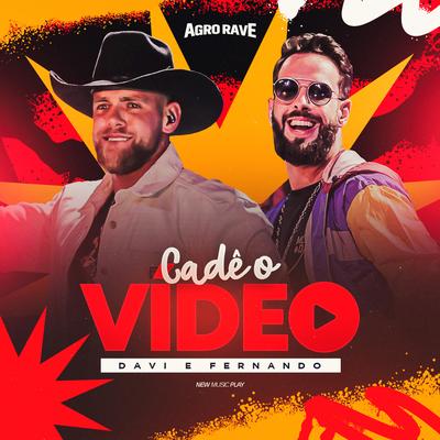 Cadê o Vídeo (Agro Rave, Ao Vivo)'s cover